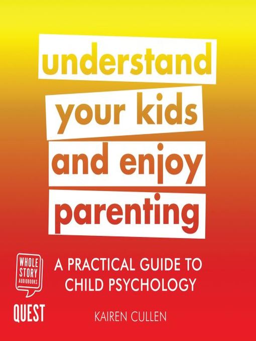 Title details for A Practical Guide to Child Psychology by Kairen Cullen - Wait list